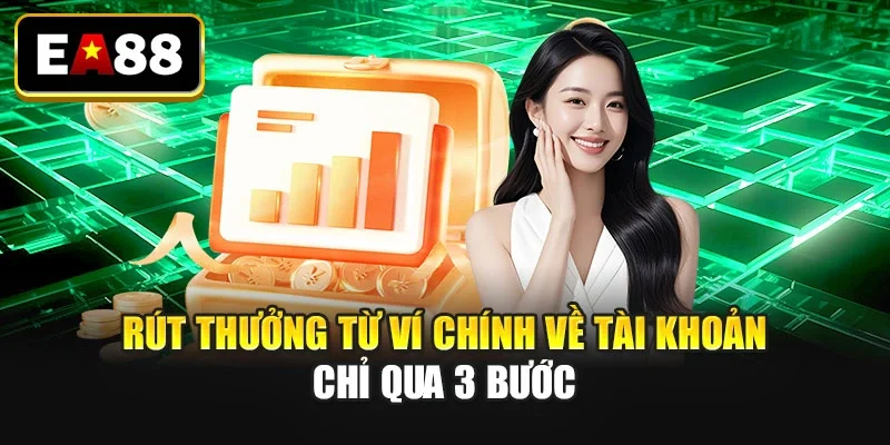 Rút thưởng từ ví chính về tài khoản chỉ qua 3 bước Rút thưởng từ ví chính về tài khoản chỉ qua 3 bước